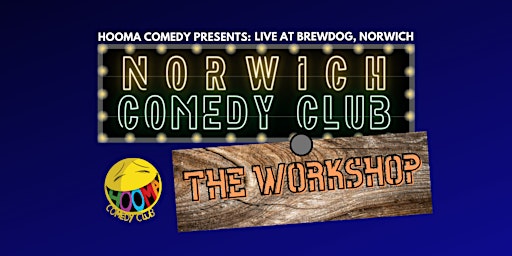 Primaire afbeelding van NORWICH COMEDY CLUB THE WORKSHOP