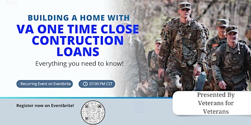 Primaire afbeelding van Building Your Home With: VA One-Time Close (OTC) Construction Loan