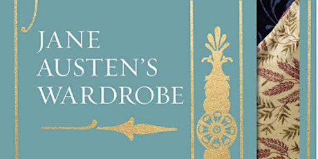 Imagen principal de Jane Austen's Wardrobe with Professor Hilary Davidson