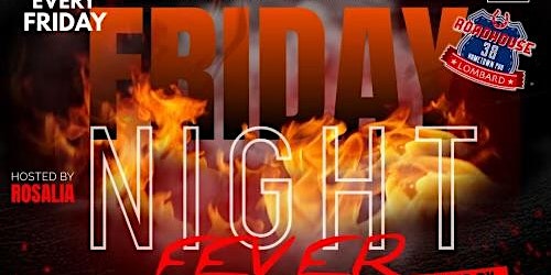 Hauptbild für FRIDAY FEVER PARTY @ROADHOUSE38 LOMBARD