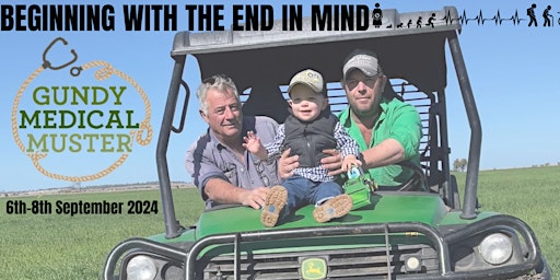 Gundy Medical Muster 2024 - Beginning with the end in mind primary image