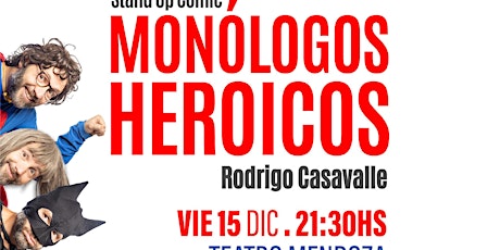 Hauptbild für MONÓLOGOS HEROICOS - ÚLTIMA FUNCIÓN DEL AÑO -