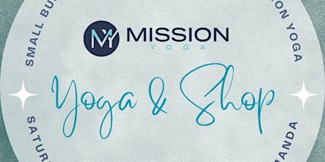Small Business Saturday Yoga Class Presented by Mission Yoga primary image