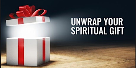 Discover, Understand & Activate Your Spiritual Gifts primary image