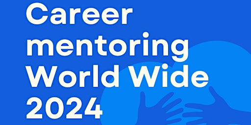 Imagem principal do evento Career mentoring World Wide 2024
