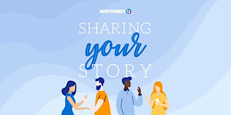 Northwest U -  Sharing Your Story primary image