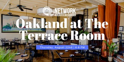 Network After Work Oakland at The Terrace Room