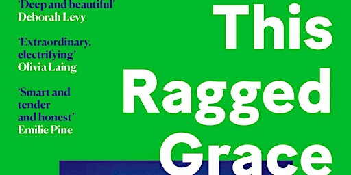 This Ragged Grace  - A Talk by Octavia Bright  primärbild