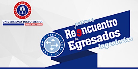 Imagen principal de 1er Reencuentro de Egresados Ingenierías 2019 | Universidad Justo Sierra
