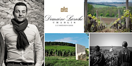 A Four-Course Winemakers Dinner Featuring Domaine Laroche of Chablis