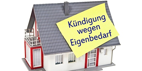 Kündigung Mietvertrag (Eigenbedarf) - Worauf ist zu achten?