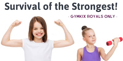 GymKix Royals | Survival of the Strongest