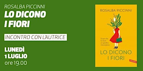 Immagine principale di Lo dicono i fiori • Presentazione del libro di Rosalba Piccinni 