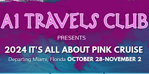 ALL ABOUT PINK CRUISE: 5 day Eastern Caribben Cruise from Port of Miami primary image