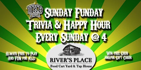 Sunday Funday Trivia and Happy Hour at River's Place primary image