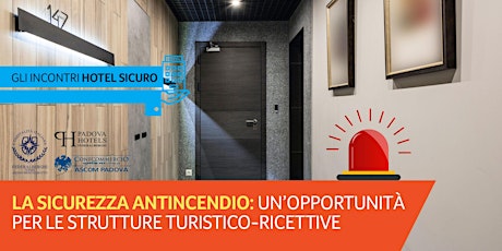 Hauptbild für LA SICUREZZA ANTINCENDIO: OPPORTUNITÀ PER LE STRUTTURE RICETTIVE