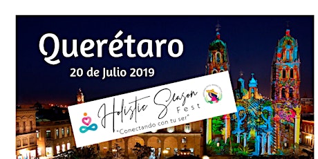 HOLISTIC SEASON FEST QUERÉTARO 2019