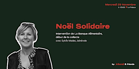 Image principale de Noël Solidaire - présentation Banque Alimentaire par Sylvie Madec