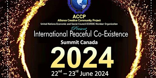 INTERNATIONAL PEACEFUL CO-EXISTENCE SUMMIT CANADA 2024 primary image