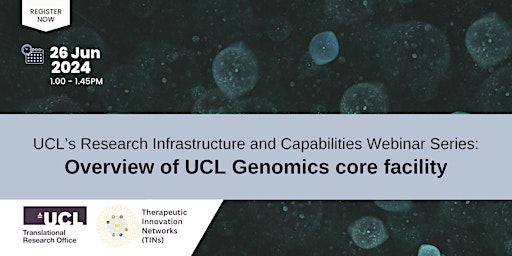 Imagem principal do evento Webinar: Overview of UCL Genomics core facility