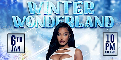 WINTER WONDERLAND NEW YEAR’S PARTY | SATURDAY 6TH OF JANUARY 2024 primary image
