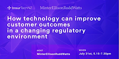 InsurTechNZ Connect: "How technology can improve customer outcomes in a changing regulatory environment” primary image
