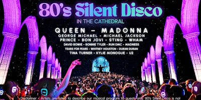 Imagem principal de 80s Silent Disco in Coventry Cathedral (sold out)