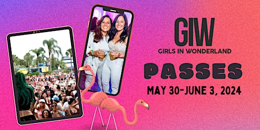 Girls in Wonderland Orlando / Passes / May 30-June 2, 2024