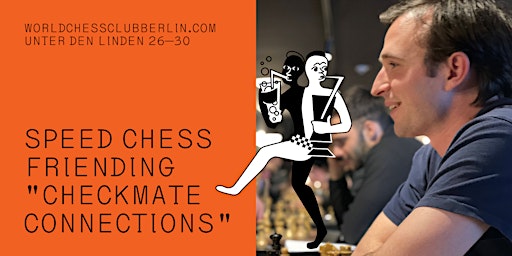 Primaire afbeelding van Speed Chess Friending "Checkmate Connections"