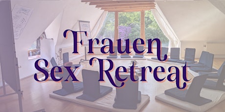 Frauen Sex Retreat | Oktober 2024