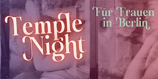Frauen Temple Night | Mai  primärbild
