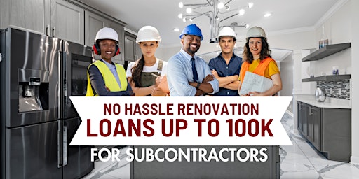 Imagen principal de No Hassle Home Renovation Loans up to 100K for Subcontractors