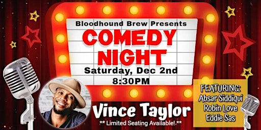 BLOODHOUND BREW COMEDY NIGHT - Headliner: Vince Taylor primary image