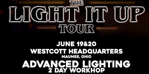 Imagem principal do evento Light It Up Tour - Advanced Lighting - 2 Day Workshop - Ohio