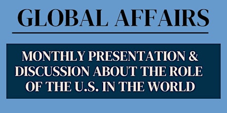 Global Affairs - The Role of the United States in the World