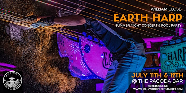 Earth Harp / Summer Night Concert & Pool Party @ Pagoda Bar