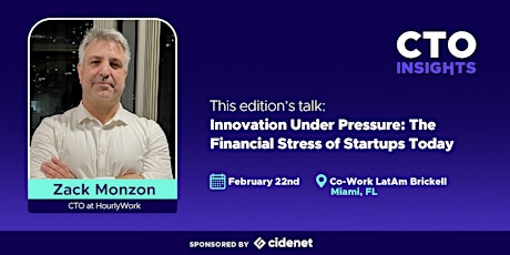CTO Insights Miami |  The Financial Stress of Startups Today primary image