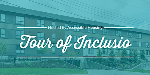 Imagem principal do evento Tour of Inclusio - Hosted by Accessible Housing