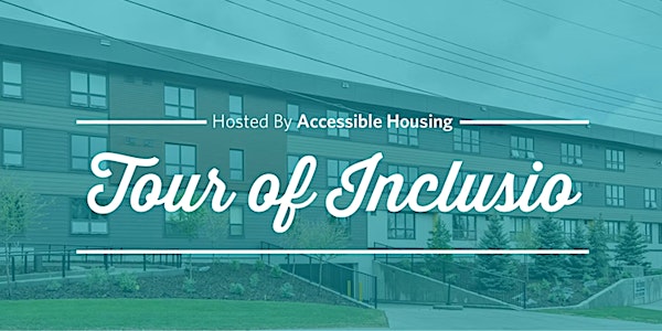 Tour of Inclusio - Hosted by Accessible Housing