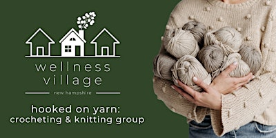 Hooked on Yarn: a Crocheting & Knitting Group primary image