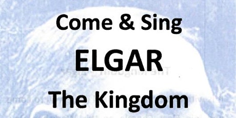 Come and Sing - ELGAR, THE KINGDOM primary image
