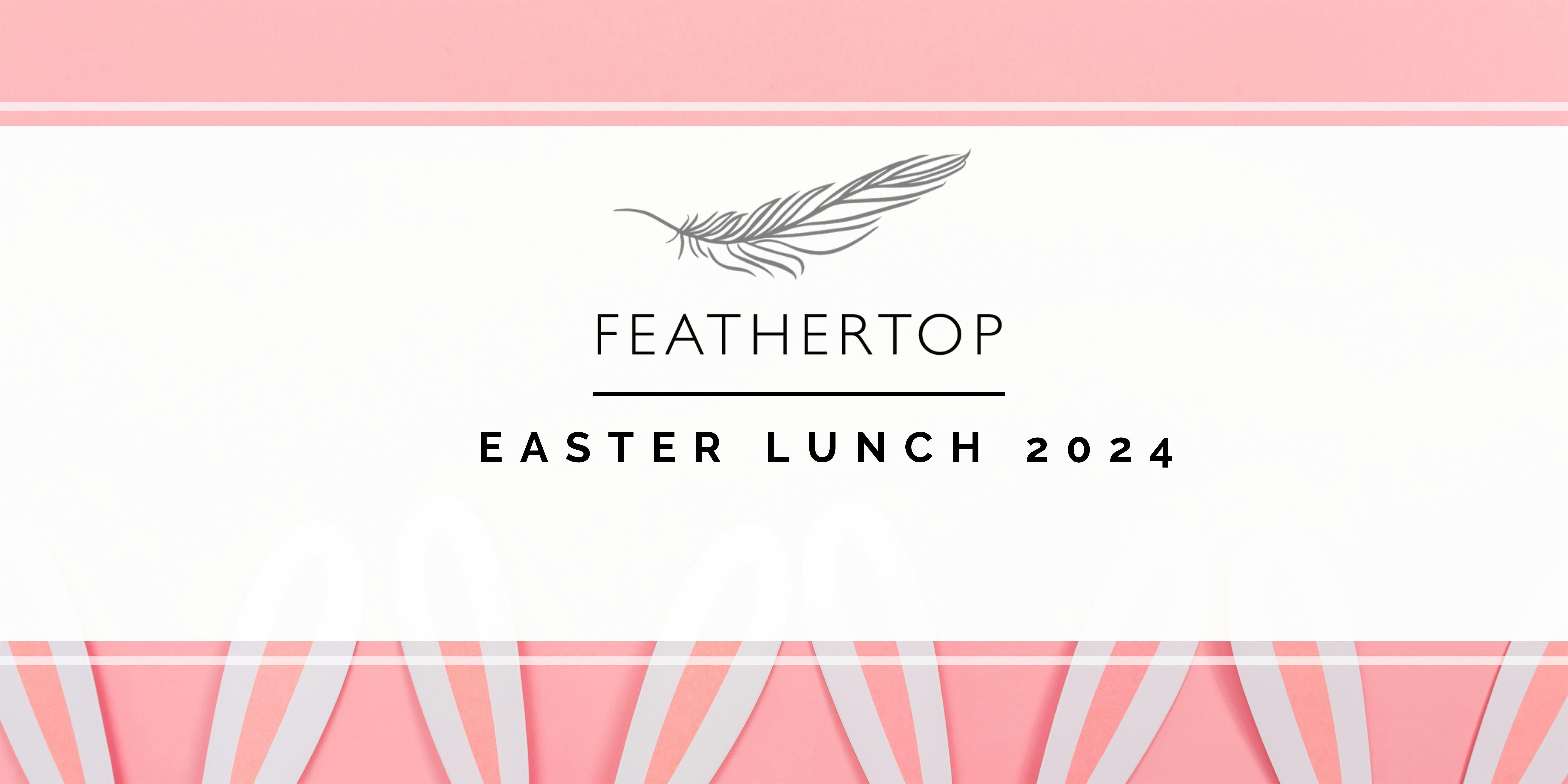 Feathertop Easter Lunch