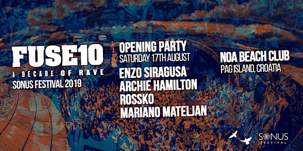 Sonus Festival Opening Party x FUSE 10