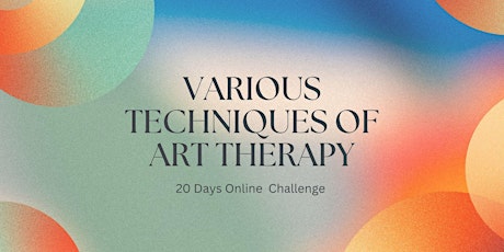 Various Techniques of Art Therapy