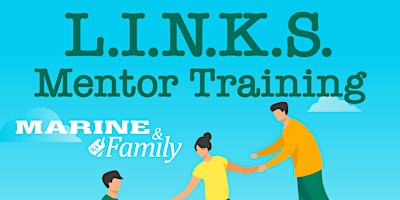 L.I.N.K.S Mentor Training (must attend both dates Apr 3 & 5) primary image