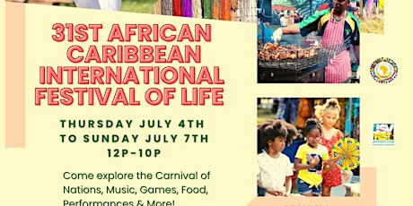 31st African/Caribbean International Festival of Life (IFOL)