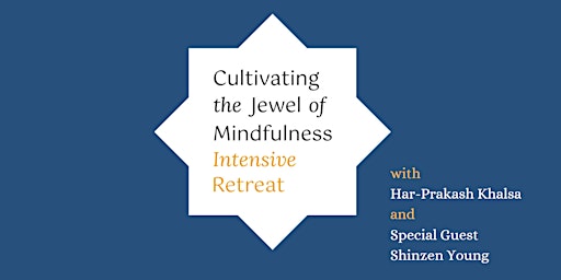 Imagem principal do evento Cultivating the Jewel of Mindfulness