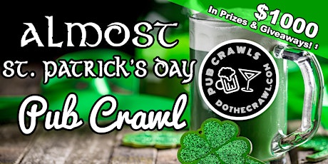 Imagen principal de Tucson's Almost St. Patrick's Day Pub Crawl