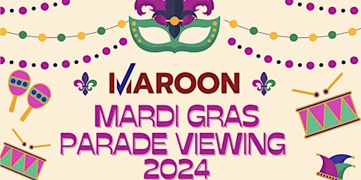 Okeanos, Mid-City, Thoth, Bacchus: Maroon Mardi Gras Parade Viewing 2024 primary image