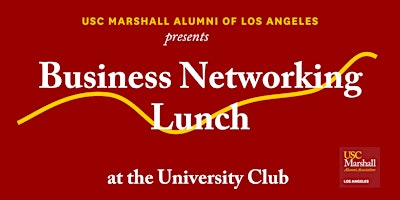 Primaire afbeelding van USC Marshall Alumni of Los Angeles Business Networking Lunch